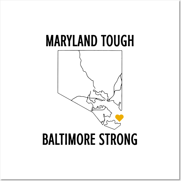 Maryland-Tough-Baltimore-Strong Wall Art by SonyaKorobkova